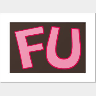 F - U! Posters and Art